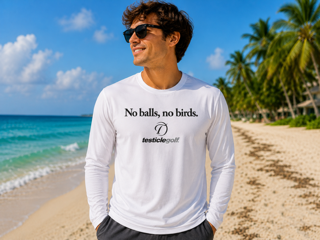 No Balls, No Birds Long Sleeve T-Shirt